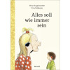 MORITZ, Kinderbuch, "Alles soll wie immer sein" von Rose Lagercrantz & Eva Eriksson
