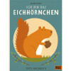 BELTZ&Gelberg, Naturbuch, "Ich bin das Eichhörnchen"