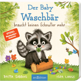 ars, Pappbuch, Der Baby Waschb&auml;r braucht keinen...