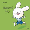 MORITZ, Bilderbuch, "Hasenkind, flieg!"
